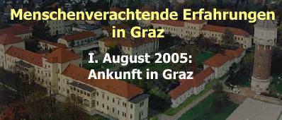 Menschenverachtende Erfahrungen in Graz: So hat alles begonnen